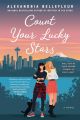 Count Your Lucky Stars: A Sparkling LGBTQ++ Romantic Comedy Featuring Best Friends Turned Lovers. 