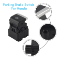 35355-TBA-A01 for Honda Civic 2016-2018 Electronic Auto Hand Brake Button Parking Brake Switch Auto Accessorie. 