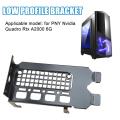 Low Profile Bracket For PNY Nvidia for QUADRO RTX A2000 6GB Graphics Card RTXA2000 Graphics Card Semi High-end Film. 