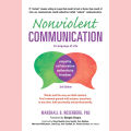 Nonviolent Communication: A Language of Life: Life-Changing Tools for Healthy Relationships. 