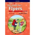 Get ready for Flyers : Student's Book with downloadable audio. 