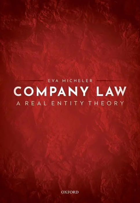 Company Law A Real Entity Theory (Eva Micheler)