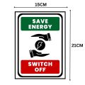 SAVE ENERGY - SWITCH OFF - SIGN BOARD - FOAM BOARD MATERIAL. 