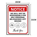 Notice - We Will Not Be Responsible For Any Personal Belonging Left Behind Sign Board - FOAM BOARD MATERIAL. 