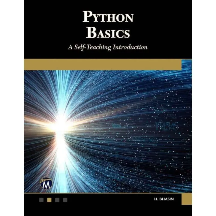 Python Basics A SelfTeaching Introduction (H. Bhasin)