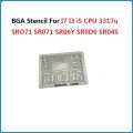 Bga Stencil For I7 I3 I5 Cpu 3317u E89391 Sro71 Sr071 Sr06y Sr0d6 Sr04s Sro4s Sr0n0 Sr041 Sr0my Sr0d6 Ic Chip Reballing Stencils. 
