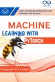 Machine Learning with PyTorch: Learn to Build Neural Networks and AI Models with PyTorch. 