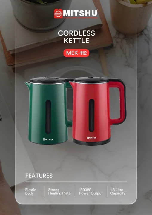 Mitshu Cordless Kettle, MEK 112, Heating indicator, strong heating plate, 1500W power output, 1.8L capacity, 240V, Quality stainless steel inner material with Plastic body,in attractive design.