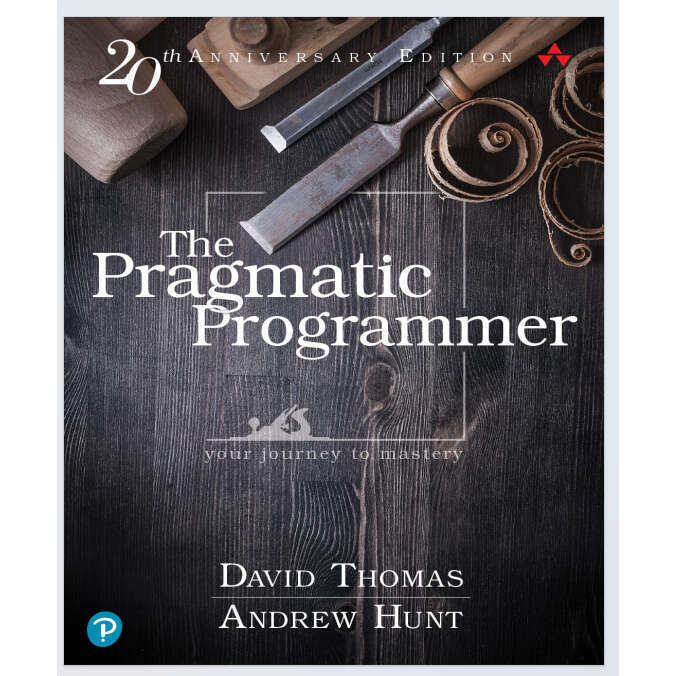 The Pragmatic Programmer Your Journey To Mastery Andrew Hunt David ...