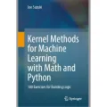 Kernel Methods for Machine Learning with Math and Python. 