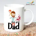 Love you DAD gift mug cup for loving father for father's day birthday or any occasion Love you dad mug. 