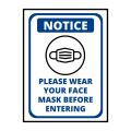 Notice Please Wear Your Face Mask Before Entering Sign Board - FOAM BOARD MATERIAL. 