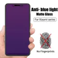 Matte Frosted Anti Purple Light Tempered Glass For Xiaomi Redmi Note 12 10s 11S 9s Pro 9A 10C 10A C40 F4 Mi 11T 9T Poco M3 F3 X3. 