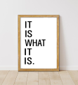 MMIST "IT IS WHAT IT IS"  Framed Motivational Quotes wall art Inspirational quotes Living room wall art Motivation Positive quotes word art. 