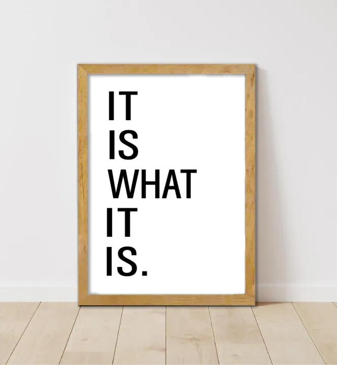 MMIST%20"IT%20IS%20WHAT%20IT%20IS"%20%20Framed%20Motivational%20Quotes%20wall%20art%20Inspirational%20quotes%20Living%20room%20wall%20art%20Motivation%20Positive%20quotes%20word%20art%20-%20Image%203