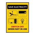Save Electricity - Switch off When Not in Use - Black and Yellow - Sign Board - FOAM BOARD MATERIAL. 