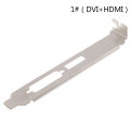 1Pc 12cm High Profile Bracket Adapter HDMI DVI VGA Port For Video Card Connector. 