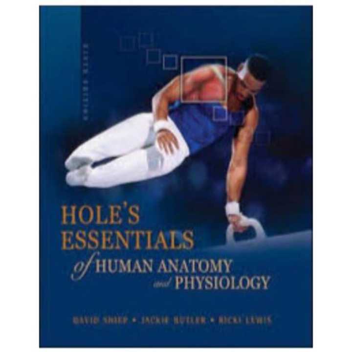 Holes Essentials of Human Anatomy and Physiology 9th Edition