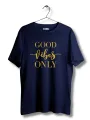 Good vibes only blue Tshirt  unisex  tees  designer tees  crew neck  silver white  red  blue  black. 