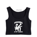 【Popular】Lasting charm pegging is my cardio Dominatrix Mistress Crop Top. 