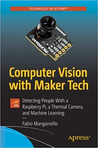 Computer Vision with Maker Tech, Detecting People With a Raspberry Pi ...