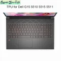 2021 Gaming Laptop Keyboard Cover Clear TPU for Dell G15 5510 5511 5515 keyboards Dust protector covers replacement accessories. 