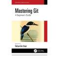 Mastering Git: A Beginner's Guide (Mastering Computer Science). 
