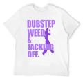Dubstep Weed And Jacking Off Funny T-Shirt summer tops boys whites anime clothes mens graphic t-shirts. 