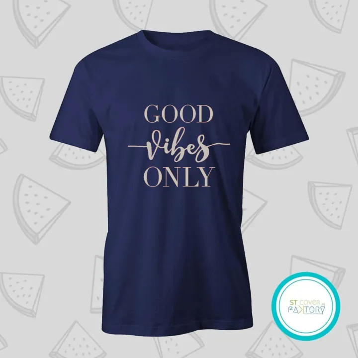 Good vibes only blue Tshirt  unisex  tees  designer tees  crew neck  silver white  red  blue  black