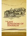 The Last Kingdom of Sinhalay. 