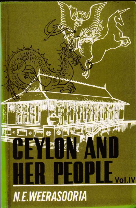 Ceylon And Her People Vol. IV_ N.E.Weerasooriya