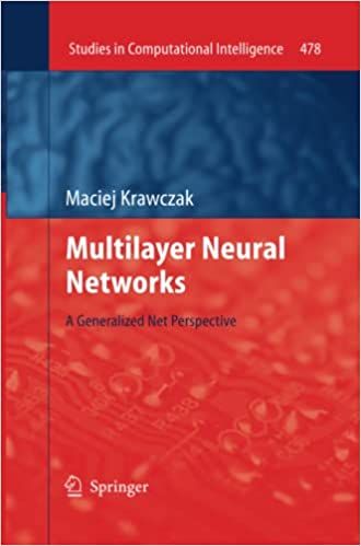 Multilayer Neural Networks: A Generalized Net Perspective, Studies in ...