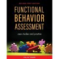 Functional Behavior Assessment: Case Studies and Practice. 