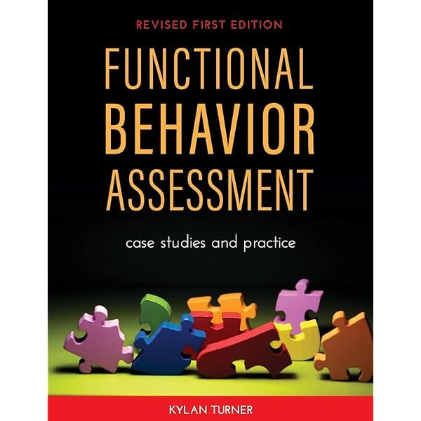 Functional Behavior Assessment: Case Studies and Practice