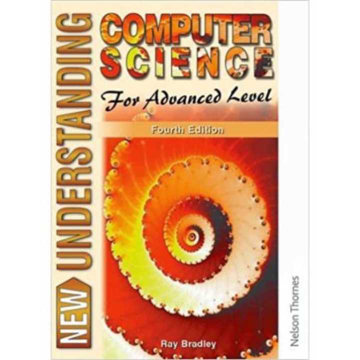 New Understanding Computer Science for Advanced Level : 4th Edition ...
