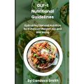 GLP-1 Nutritional Guidelines: Optimizing Diet and Nutrition for Enhanced Weight Loss and Well being. 
