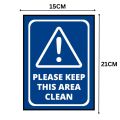 Please Keep This Area Clean Sign Board - FOAM BOARD MATERIAL. 