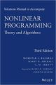 Solutions Manual To Accompany Nonlinear Programming: Theory And Algorithms, Third Edition…. 
