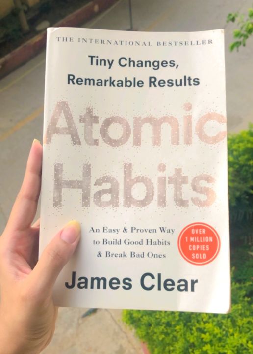 Atomic Habits: An Easy & Proven Way to Build Good Habits & Break Bad Ones by James Clear (a Non-Fiction, Psychology, Self-help book)
