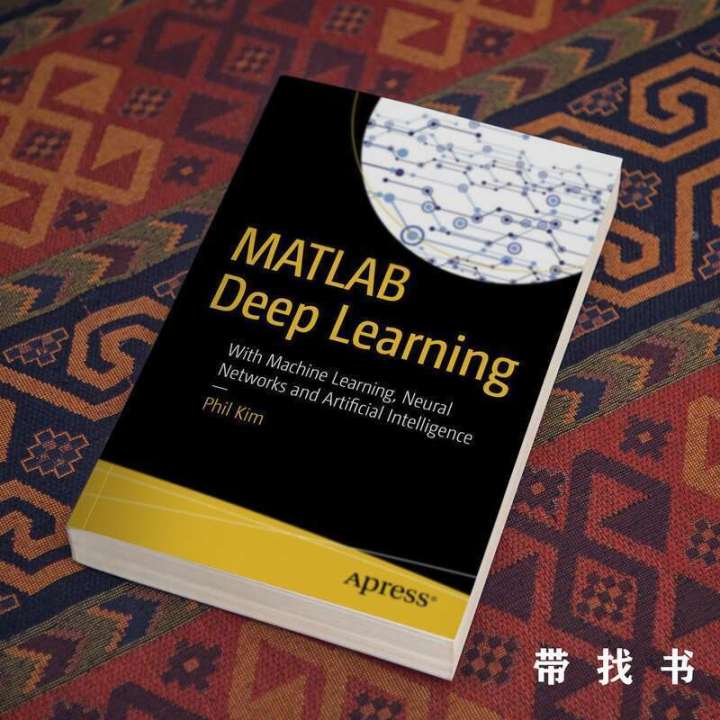MATLAB Deep Learning With Machine Learning Neural Networks