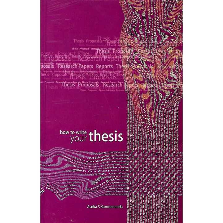 HOW TO WRITE YOUR THESIS
