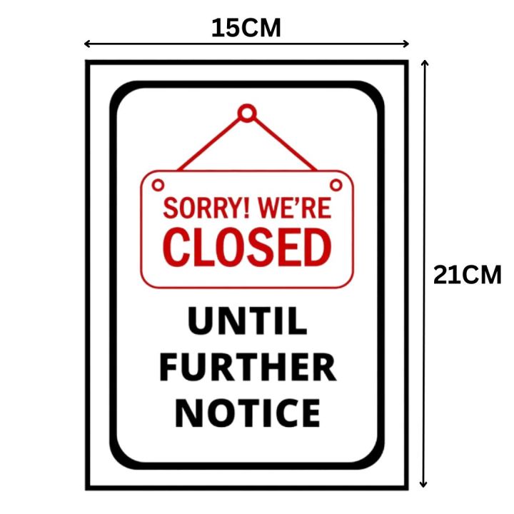 Sorry We're Closed Until Further Notice sign Board - FOAM BOARD MATERIAL