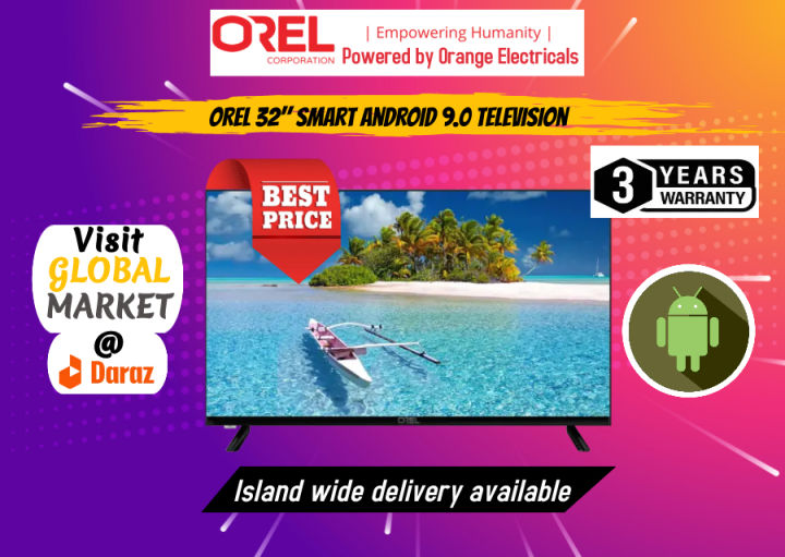 OREL 32 Inch 32SA1BD Smart Android 9.0 Television Powered by "Orange" with 3 years Warranty