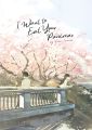 I Want to Eat Your Pancreas (Light Novel). 