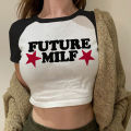 Y2k Crop T Shirts Future Milf Star Fashion Women Crop Top Harajuku Streetwear Slim Tshirt Summer Graphic Streetwear T-Shirt. 