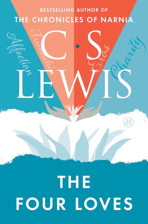 The Four Loves，C. S. Lewis