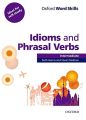 Oxford Word Skills Intermediate Idioms and Phrasal Verbs Student's Book with Key. 