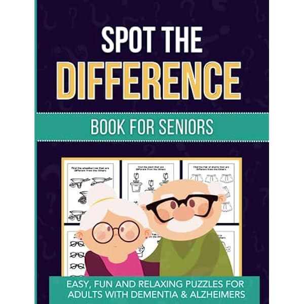 Spot The Difference Book For Seniors Easy And Relaxing Puzzles For