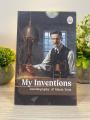 My Inventions, Autobiography of Nikola Tesla by Nikola Tesla. 