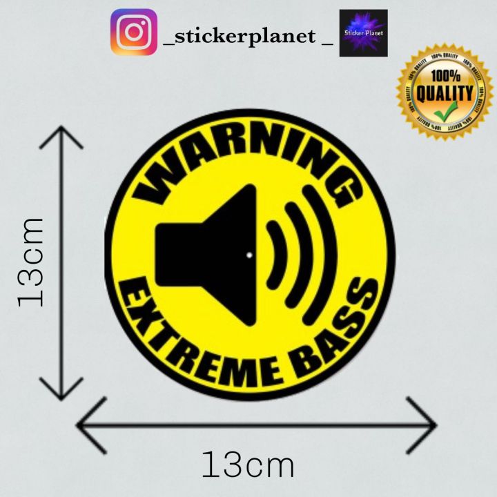 Vehicle stickers  Warning Extreme Bass